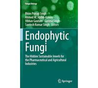 Endophytic Fungi: The Hidden Sustainable Jewels for the Pharmaceutical and Agricultural Industries