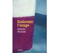 Endormir l'orage Natacha Wolinski (Auteur)