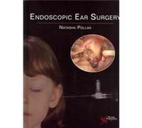 Endoscopic Ear Surgery Endoscopic Ear Surgery (Auteur)
