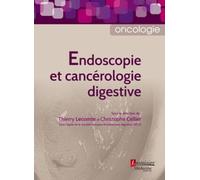 Endoscopie et cancérologie digestive