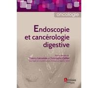 Endoscopie et cancérologie digestive Française d'Endoscopie Digestive (SFED) Société (Auteur), Christophe Cellier (Auteur), Thierry Lecomte (Auteur)