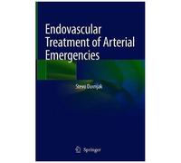 Endovascular Treatment Of Arterial Emergencies