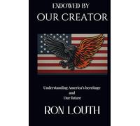 Endowed by Our Creator: America, Covenant, Calling, and the Coming Reckoning