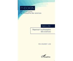 Endoxon N° 1, 2014 - Repenser La Philosophie Des Sciences