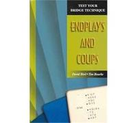 Endplays And Coups, Test Your Bridge Technique David Bird, Tim Bourke (Auteur)