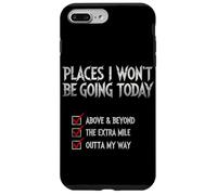 Endroits où Je n'irai Pas Aujourd'hui : drôle et Sarcastique Coque pour iPhone 7 Plus/8 Plus