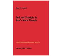 Ends And Principles In Kant's Moral Thought