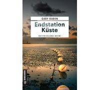 Endstation Küste: Ostfriesland-Krimi (Kommissarin Tomke Evers)