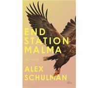 Endstation Malma | Alex Schulman Alex SchulmanAlex Schulman (Auteur)