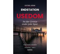 Endstation Usedom: Mord an der Grenze - packender Ostsee-Krimi (Küstengleis 3)