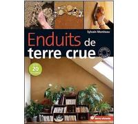 Enduits De Terre Crue - Techniques De Mise En Oeuvre Et Conseils De Professionnels