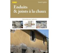 Samuel Legablier – Enduits et joints à la chaux – Guide pratique pour l'application – 2e édition