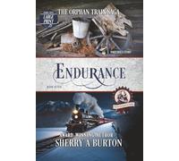 Endurance - Large Print Edition: The Orphan Train Saga -Book seven - Large print Edition