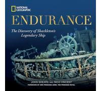 Endurance: The Discovery of Shackleton's Legendary Ship