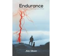Endurance: Thriving Beyond the Diagnosis