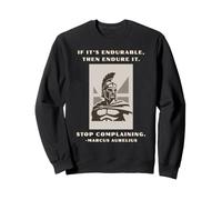Endure and Stop Plaining Marcus Aurelius Sweatshirt