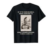 Endure and Stop Plaining Marcus Aurelius T-Shirt Graphique avec Valeur