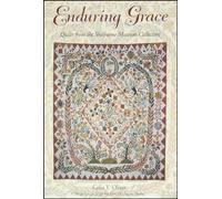 Enduring Grace: Quilts from the Shelburne Museum Collection