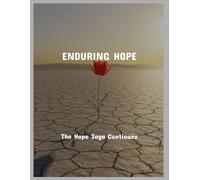 Enduring Hope: The Hope Saga Continues