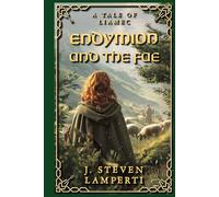 Endymion and the Fae: A tale of Liamec