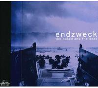 Endzweck - The Naked and the Dead