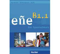 eñe B1.1. Kursbuch + Arbeitsbuch + Audio-CD: Der Spanischkurs / Kursbuch + Arbeitsbuch + Audio-CD