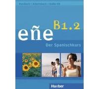 Eñe B1.2. Kursbuch + Arbeitsbuch + Audio-Cd
