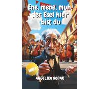 Ene, mene, muh, der Esel hier bist du Band 7