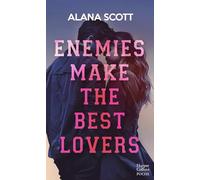 Enemies Make the Best Lovers: Par l'autrice aux 10 millions de lecteurs sur Wattpad