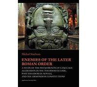 Enemies Of The Later Roman Order - A Study Of The Phenomenon Of Language Aggression In The Theodosian Code, Post-Theod