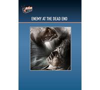 Enemy at The Dead End