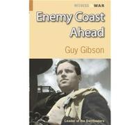 Enemy Coast Ahead by Guy Gibson Gibson, Guy (Auteur)
