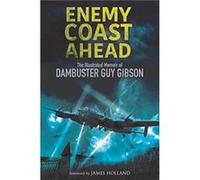 Enemy Coast Ahead by Guy Gibson Unknown (Auteur)