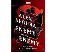 Enemy of My Enemy: A Daredevil Marvel Crime Novel - Alex Segura - Hyperion Avenue Digital - ebook (ePub) - Livre