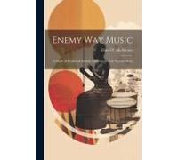 Enemy Way Music: A Study Of Social And Esthetic Values As Seen In Navaho Music