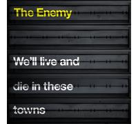 Enemy – We'll Live And Die In These Towns – Warner Bros.