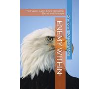 ENEMY WITHIN: The Hatred, Love, Envy, Romance, Blood and Betrayer