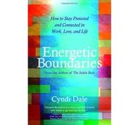 Energetic Boundaries: How to Stay Protected and Connected in Work, Love, and Life - [Version Originale] Inconnu (Auteur)