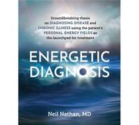 Energetic Diagnosis by Neil Nathan Neil Nathan (Auteur)