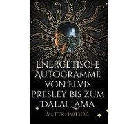 Energetische Autogramme Von Elvis Presley Bis Zum Dalai Lama