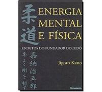 Energia Mental E Física Jigoro Kano (Auteur)