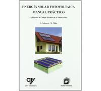 Energía solar fotovoltaica. Manual práctico