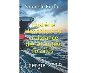 Energie 2019: Hystérie climatique et croissance des énergies fossiles