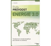 Energie 3.0 - Transformer Le Monde Énergétique Pour Stimuler La Croissance
