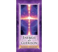 Energie de guérison - Cartes pensées - Mario Duguay - Trajectoire Eds - Jeux livres objets