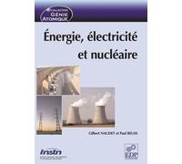Energie, électricité et nucléaire Gilbert Naudet (Auteur)