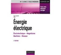 Energie électrique - 3e éd. - Notions fondamentales - Machines - Réseaux: Notions fondamentales - Machines - Réseaux