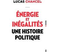 Énergie et inégalités Lucas Chancel (Auteur)