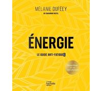 Energie - Le Guide Anti-Fatigues