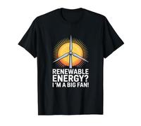 Énergie renouvelable ? Je suis Un Grand Fan ! T-Shirt Graphique avec Valeur
